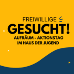 Aufräum-Aktionstag im Haus der Jugend